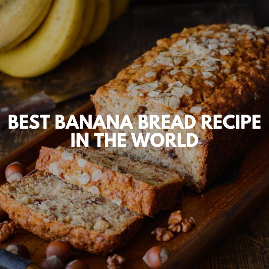 best banana bread recipe in the world (1)