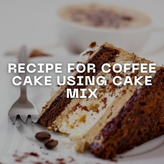 recipe-for-coffee-cake-using-cake-mix