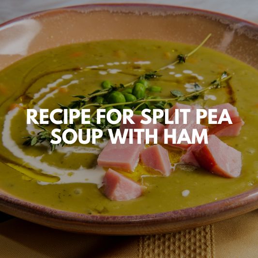 recipe for split pea soup with ham