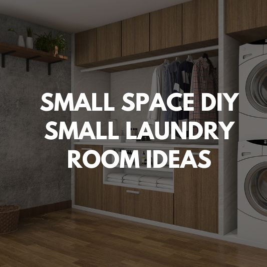 small space diy small laundry room ideas